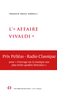 L’«Affaire Vivaldi» Federico Maria Sardelli (Van Dieren) traduit par Martine Legein